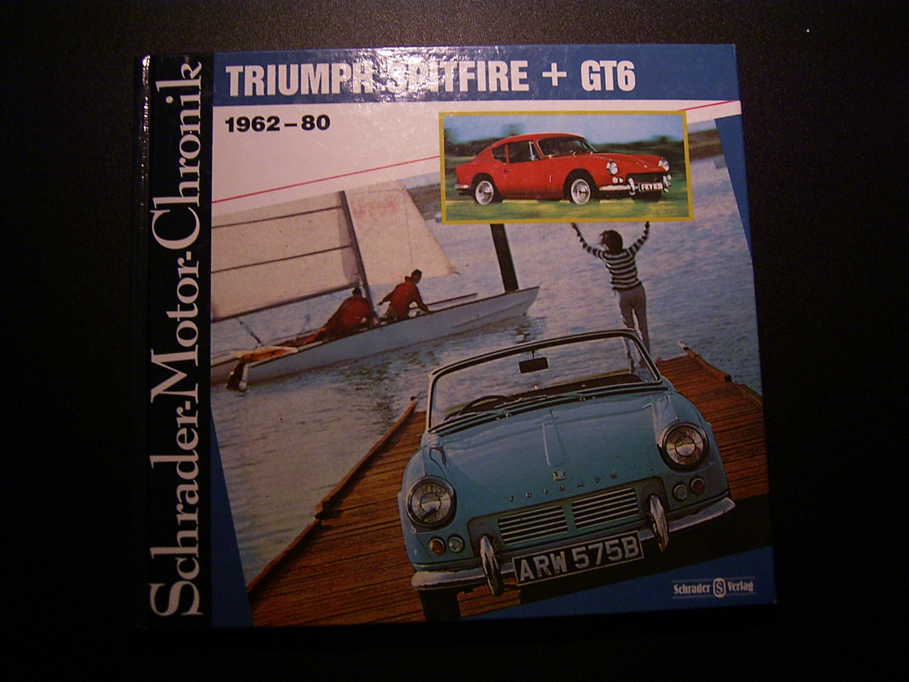 Triumph Spitfire + GT6 (Schrader Motor Chronik)